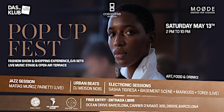 FREE TICKETS / POP UP FEST Fashion & Music / Indoors and Open Air Terrace