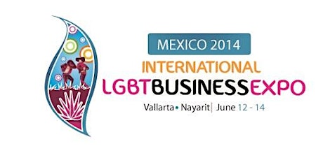 4th International LGBT Business Expo 2014,  Vallarta-Nayarit, Mexico primary image