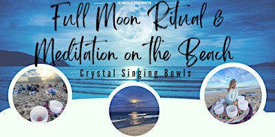 Immagine principale di Full Moon Ritual and Singing Bowls on the Beach 