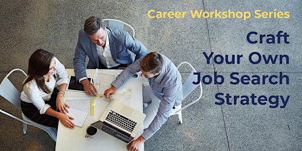 Craft Your Own Job Search Strategy