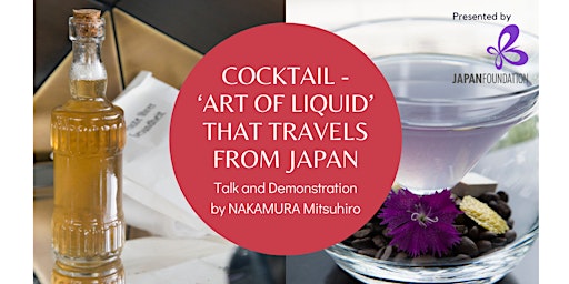 Imagen principal de Cocktail - ‘Art of Liquid’ that Travels from Japan: NAKAMURA Mitsuhiro
