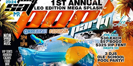 Imagem principal do evento The ULTIMATE LEO EDITION' Mega Splash Pool Party