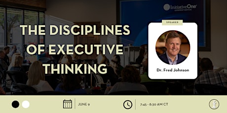 Hauptbild für The Disciplines of Executive Thinking