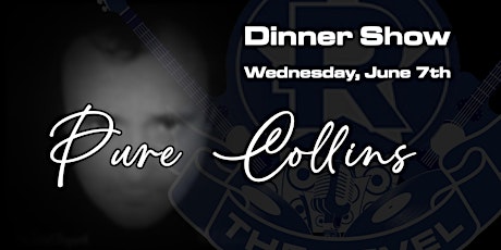 Dinner Show with Pure Collins