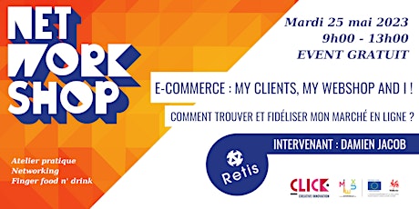 Primaire afbeelding van NetWorkshop E-Commerce : My clients, my webshop and I!