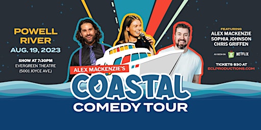 Image principale de ECL Productions presents Alex Mackenzie's Coastal Comedy Tour Powell River
