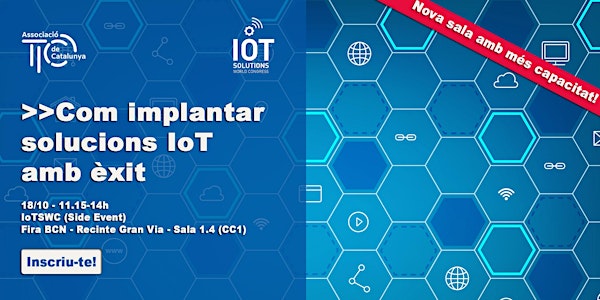 “Com implantar solucions IoT amb èxit” (IoTSWC Side Event)