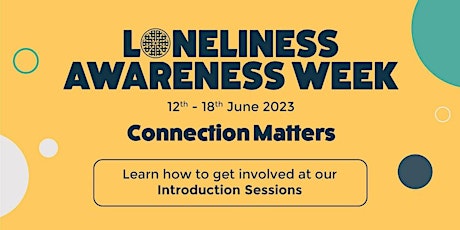 Introduction to Loneliness Awareness Week 2023 (May 31st)