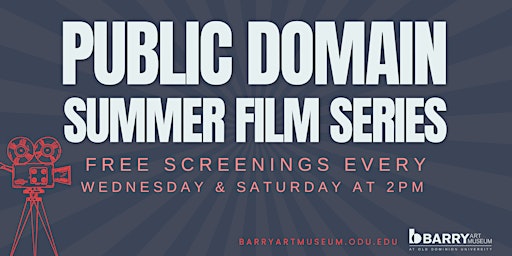 Public Domain Summer Film Series primary image