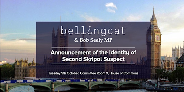 Bellingcat: Announcement of the Identity of Second Skripal Suspect