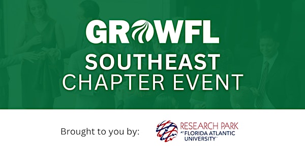 GrowFL Southeast Chapter Event