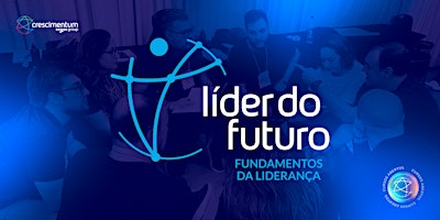 Imagem principal do evento Líder do Futuro Fundamentos | Presencial