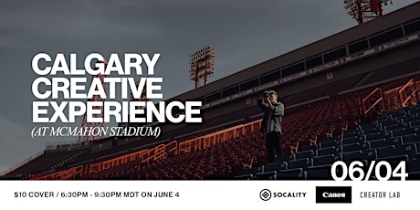 Calgary Creative Experience at McMahon Stadium