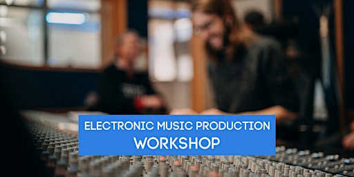 Hauptbild für Effekte elektronische Musikproduktion | 12. August 2023 - Campus Bochum
