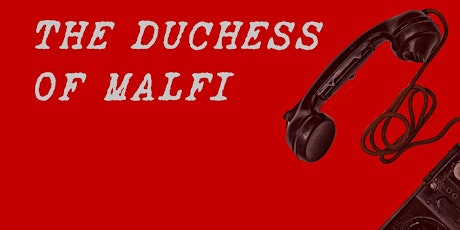 The Duchess of Malfi - ONLINE