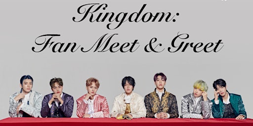 Kingdom: Fan Meet & Greet primary image