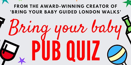 Imagem principal de BRING YOUR BABY PUB QUIZ @ The Station Hotel, HITHER GREEN (SE13)