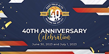 City of East Palo Alto 40th Anniversary Evening Celebration
