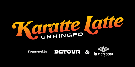 Karatte Latte: Unhinged  - COMPETITOR REGISTRATION