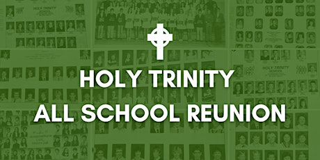 Holy Trinity All School Reunion