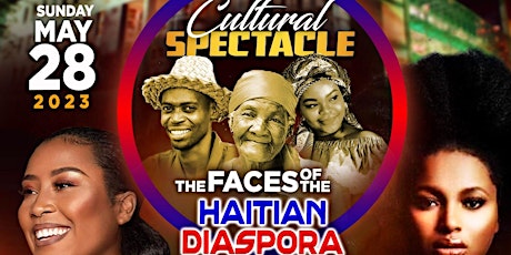 An Exclusive Spectacle  featuring The Faces of the Haitian Diaspora