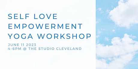 Yoga Workshop:  Self Love and Empowerment