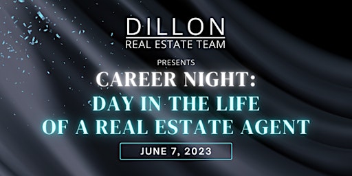 A Day In The Life.. Of A Real Estate Agent (Real Estate Career Night) primary image