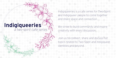 Imagem principal do evento Indigiqueeries - A Two-Spirit Cafe Series