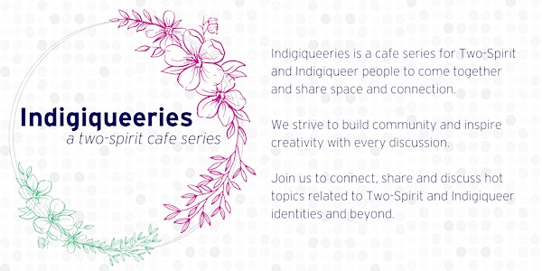 Indigiqueeries - A Two-Spirit Cafe Series