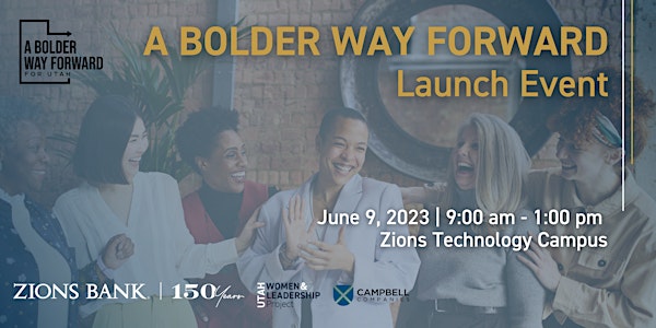 “A Bolder Way Forward” Launch Event