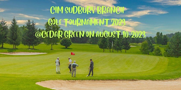 CIM Sudbury Branch - Golf Tournament 2023