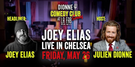 JOEY ELIAS LIVE in Chelsea • Dionne Comedy Club Series at La FAB sur Mill primary image