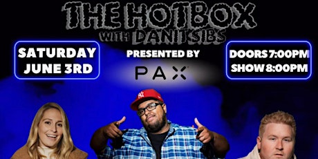 The BIG HotBox Comedy Show presented by PAX