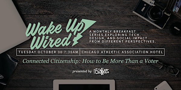 Wake Up Wired: Connected Citizenship 