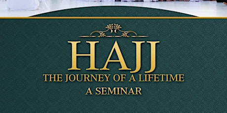 Hajj - The Journey of a Lifetime