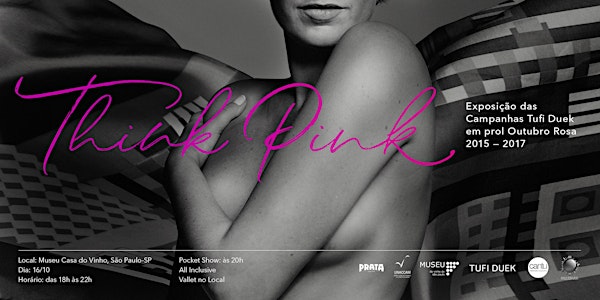 Festa de Lançamento: Exposição "Think Pink"