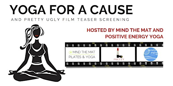 PRETTY UGLY the Film - Yoga Class and Short Film Screening