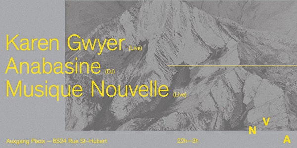 NVA Off-site: Karen Gwyer, anabasine, Musique Nouvelle