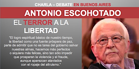 Imagen principal de Charla - Debate con Antonio Escohotado "El Terror a la Libertad"