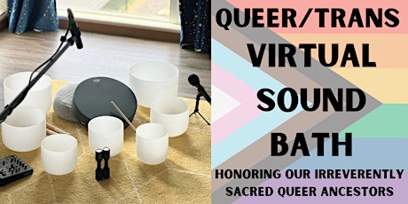 VIRTUAL PRIDE EVENT - Sound Bath For Queer/Trans LGBTQIA2S+ Folks