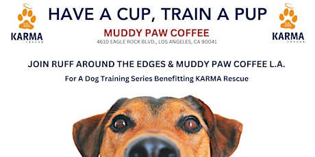 Have a Cup, Train a Pup!
