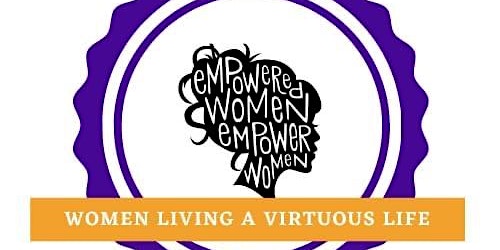 Essence of Virtue Women’s Empowerment Gathering primary image
