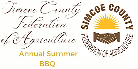 Simcoe County Federation of Agriculture's Annual Summer BBQ