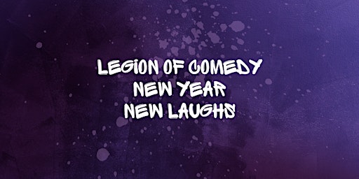 Legion of Comedy: New Year, New Laughs primary image