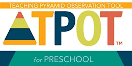 PMC Waitlist Teaching Pyramid Observation Tool (TPOT) Training
