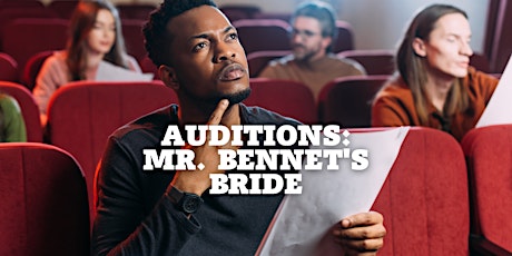 Auditions: Mr. Bennet's Bride