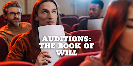 Image principale de Auditions: The Book of Will