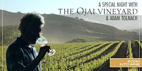 A Special Night with The Ojai Vineyards and Adam Tolmach | Virtual Tasting