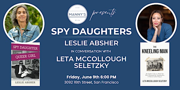 Spy Daughters: A Conversation About Fathers, Secrets & the Search for Self