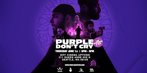 Seattle "PURPLE DON'T CRY"  Film Premiere  / Q&A